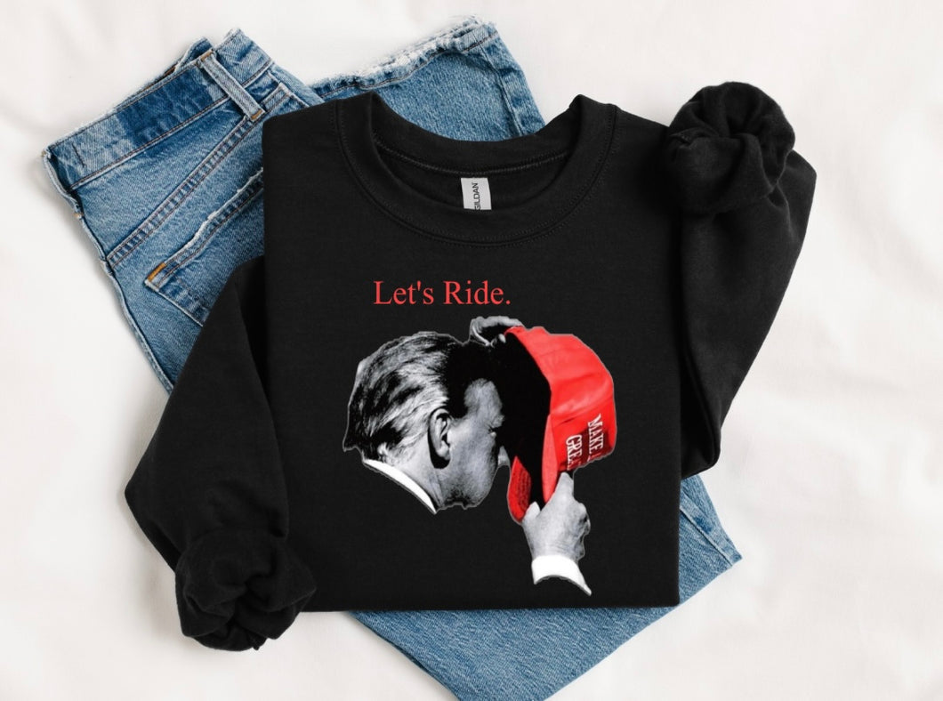 Let's Ride. (Multiple Styles Available)