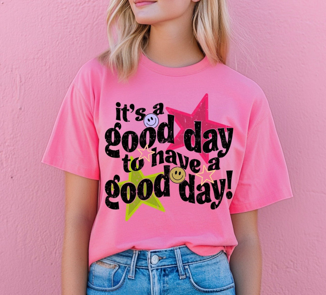 It's a good day tee - gildan