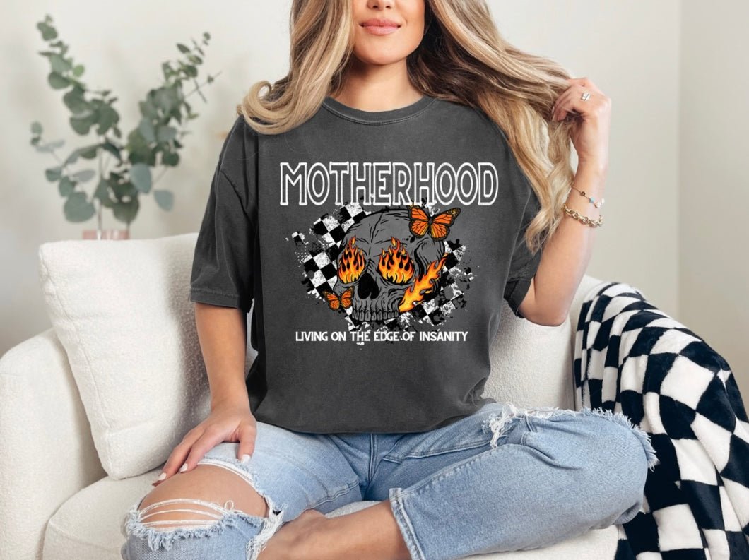 Motherhood Edge Of Insanity Tee