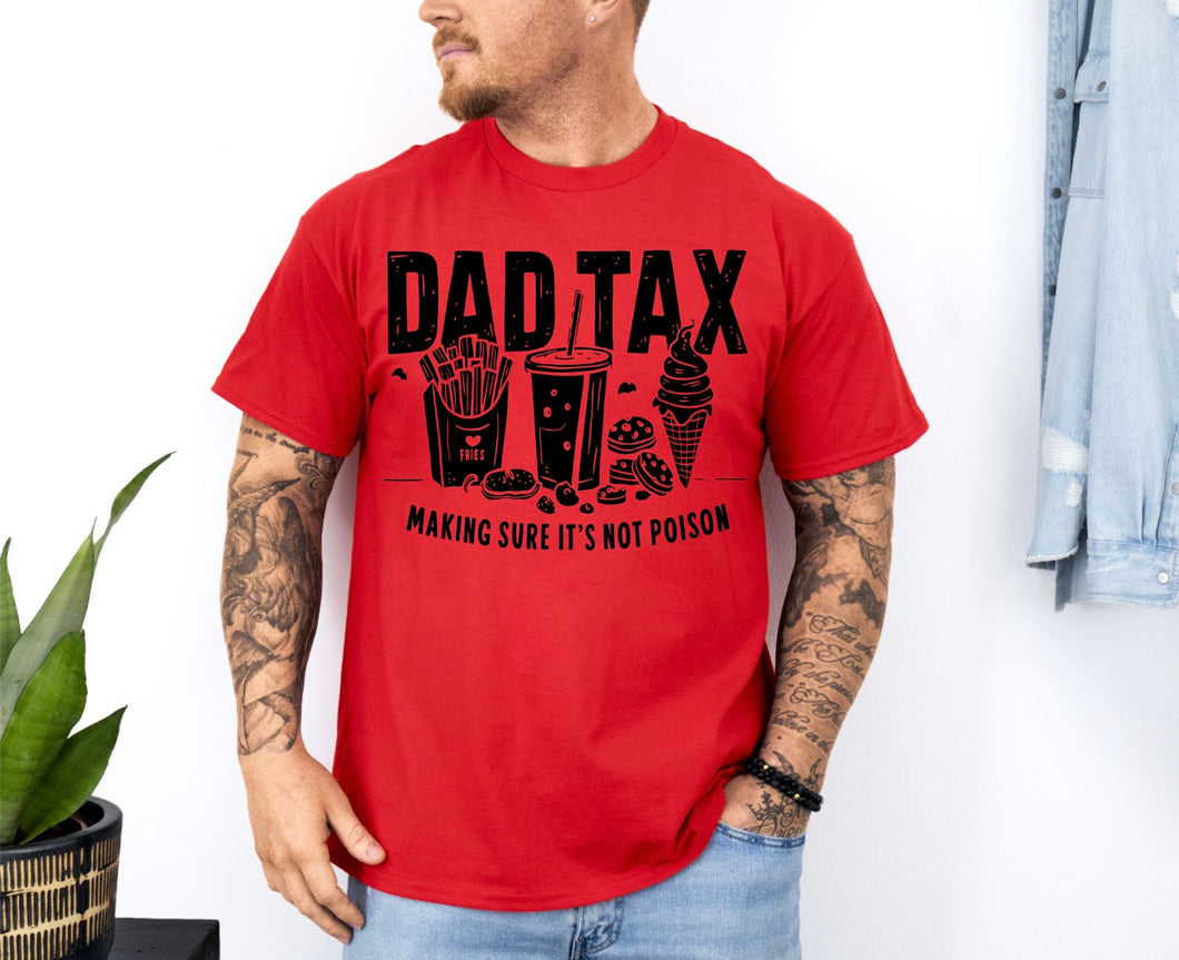 Dad Tax Tee