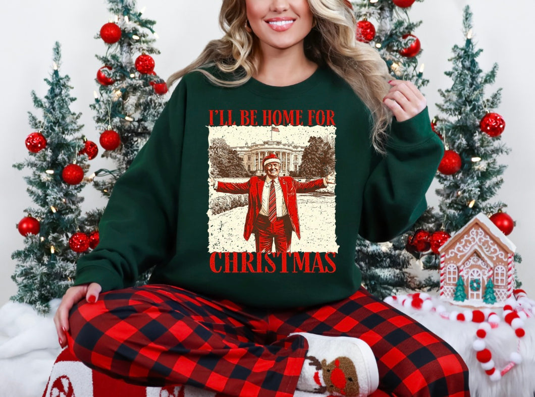 I'll Be Home For Christmas Sweatshirt (RED DESIGN)