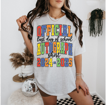 Load image into Gallery viewer, 2024/2025 Last Day of School autograph tee
