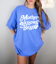 Load image into Gallery viewer, MOTHER KNOWS BEST TEE

